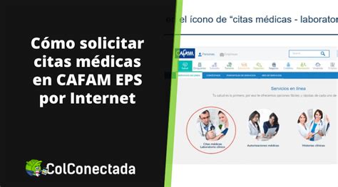 citas cafam eps|Citas Médicas CAFAM EPS En Línea Teléfono【Guía。